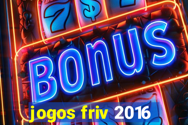 jogos friv 2016